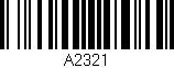 Código de barras (EAN, GTIN, SKU, ISBN): 'A2321'