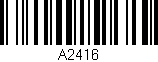 Código de barras (EAN, GTIN, SKU, ISBN): 'A2416'