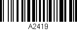 Código de barras (EAN, GTIN, SKU, ISBN): 'A2419'