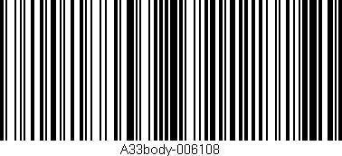Código de barras (EAN, GTIN, SKU, ISBN): 'A33body-006108'