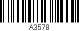 Código de barras (EAN, GTIN, SKU, ISBN): 'A3578'
