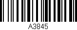 Código de barras (EAN, GTIN, SKU, ISBN): 'A3845'