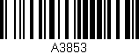 Código de barras (EAN, GTIN, SKU, ISBN): 'A3853'