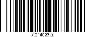 Código de barras (EAN, GTIN, SKU, ISBN): 'AB14027-a'