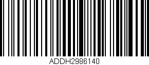 Código de barras (EAN, GTIN, SKU, ISBN): 'ADDH2986140'