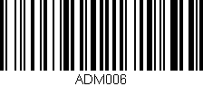 Código de barras (EAN, GTIN, SKU, ISBN): 'ADM006'