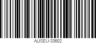 Código de barras (EAN, GTIN, SKU, ISBN): 'ALISEU-33602'