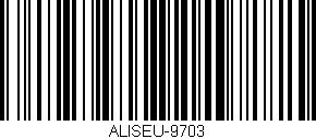 Código de barras (EAN, GTIN, SKU, ISBN): 'ALISEU-9703'