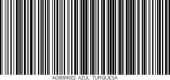 Código de barras (EAN, GTIN, SKU, ISBN): 'AO8064002_AZUL_TURQUESA'
