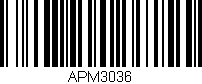 Código de barras (EAN, GTIN, SKU, ISBN): 'APM3036'
