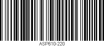 Código de barras (EAN, GTIN, SKU, ISBN): 'ASP610-220'