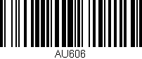 Código de barras (EAN, GTIN, SKU, ISBN): 'AU606'