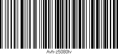 Código de barras (EAN, GTIN, SKU, ISBN): 'Avh-z5080tv'