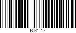 Código de barras (EAN, GTIN, SKU, ISBN): 'B.61.17'