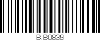 Código de barras (EAN, GTIN, SKU, ISBN): 'B.B0839'