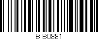 Código de barras (EAN, GTIN, SKU, ISBN): 'B.B0881'