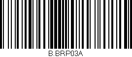 Código de barras (EAN, GTIN, SKU, ISBN): 'B.BRP03A'