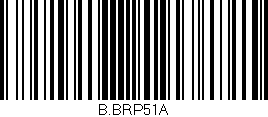 Código de barras (EAN, GTIN, SKU, ISBN): 'B.BRP51A'