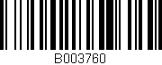 Código de barras (EAN, GTIN, SKU, ISBN): 'B003760'