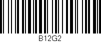 Código de barras (EAN, GTIN, SKU, ISBN): 'B12G2'