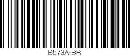 Código de barras (EAN, GTIN, SKU, ISBN): 'B573A-BR'