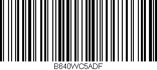 Código de barras (EAN, GTIN, SKU, ISBN): 'B640WC5ADF'