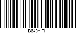 Código de barras (EAN, GTIN, SKU, ISBN): 'B649A-TH'