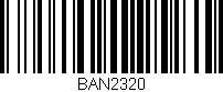 Código de barras (EAN, GTIN, SKU, ISBN): 'BAN2320'