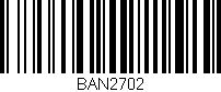 Código de barras (EAN, GTIN, SKU, ISBN): 'BAN2702'