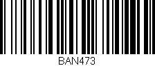 Código de barras (EAN, GTIN, SKU, ISBN): 'BAN473'