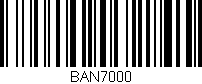 Código de barras (EAN, GTIN, SKU, ISBN): 'BAN7000'