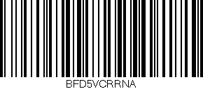 Código de barras (EAN, GTIN, SKU, ISBN): 'BFD5VCRRNA'