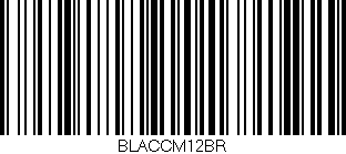 Código de barras (EAN, GTIN, SKU, ISBN): 'BLACCM12BR'
