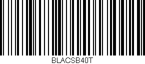 Código de barras (EAN, GTIN, SKU, ISBN): 'BLACSB40T'