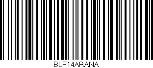 Código de barras (EAN, GTIN, SKU, ISBN): 'BLF14ARANA'