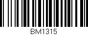 Código de barras (EAN, GTIN, SKU, ISBN): 'BM1315'