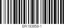 Código de barras (EAN, GTIN, SKU, ISBN): 'BR193858-1'