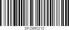 Código de barras (EAN, GTIN, SKU, ISBN): 'BR28662(10'