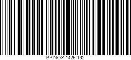 Código de barras (EAN, GTIN, SKU, ISBN): 'BRINOX-1425-132'