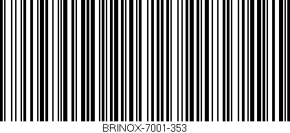Código de barras (EAN, GTIN, SKU, ISBN): 'BRINOX-7001-353'