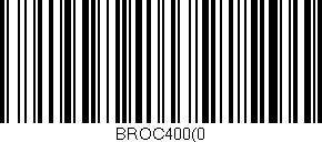 Código de barras (EAN, GTIN, SKU, ISBN): 'BROC400(0'