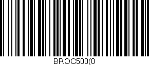 Código de barras (EAN, GTIN, SKU, ISBN): 'BROC500(0'