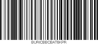 Código de barras (EAN, GTIN, SKU, ISBN): 'BURICBBCBAT6KPR'