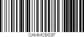 Código de barras (EAN, GTIN, SKU, ISBN): 'CAMMCB03P'