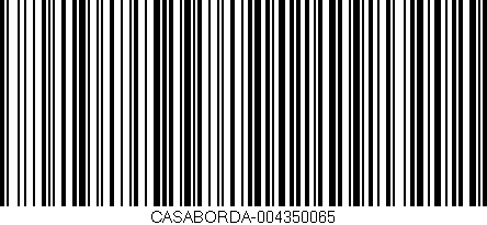 Código de barras (EAN, GTIN, SKU, ISBN): 'CASABORDA-004350065'