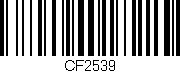 Código de barras (EAN, GTIN, SKU, ISBN): 'CF2539'