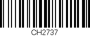 Código de barras (EAN, GTIN, SKU, ISBN): 'CH2737'