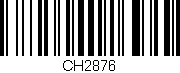 Código de barras (EAN, GTIN, SKU, ISBN): 'CH2876'