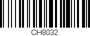 Código de barras (EAN, GTIN, SKU, ISBN): 'CH8032'