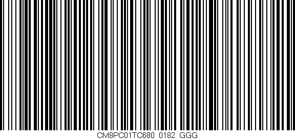 Código de barras (EAN, GTIN, SKU, ISBN): 'CM8PC01TC680/0182_GGG'